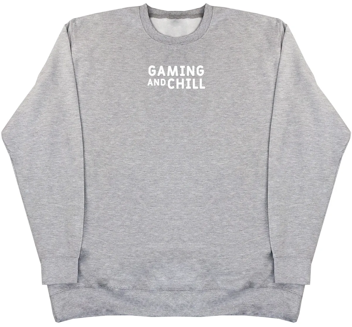Gaming and Chill - Huge Oversized Comfy Original Sweater